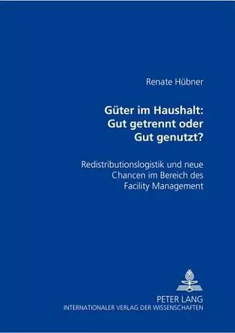 Gueter Im Haushalt: Gut Getrennt Oder Gut Genutzt? cover