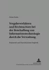 Vergabeverfahren Und Rechtsschutz Bei Der Beschaffung Von Informationstechnologie Durch Die Verwaltung cover