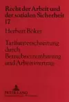 Tarifunterschreitung Durch Betriebsvereinbarung Und Arbeitsvertrag cover