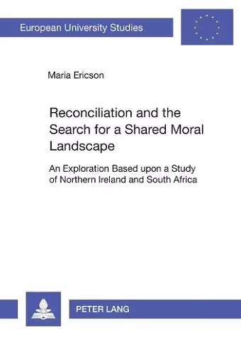 Reconciliation and the Search for a Shared Moral Landscape cover
