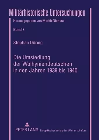 Die Umsiedlung der Wolhyniendeutschen in den Jahren 1939 bis 1940 cover