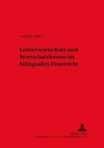 Lernerwortschatz Und Wortschatzlernen Im Bilingualen Unterricht cover