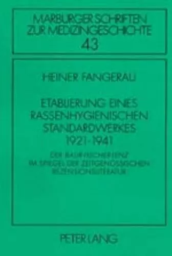 Etablierung eines rassenhygienischen Standardwerkes 1921-1941 cover