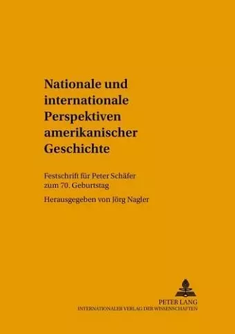 Nationale Und Internationale Perspektiven Amerikanischer Geschichte cover