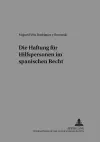 Die Haftung Fuer Hilfspersonen Im Spanischen Recht cover