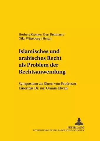 Islamisches Und Arabisches Recht ALS Problem Der Rechtsanwendung cover