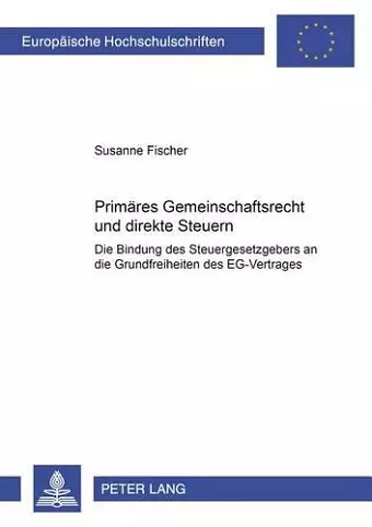 Primaeres Gemeinschaftsrecht Und Direkte Steuern cover