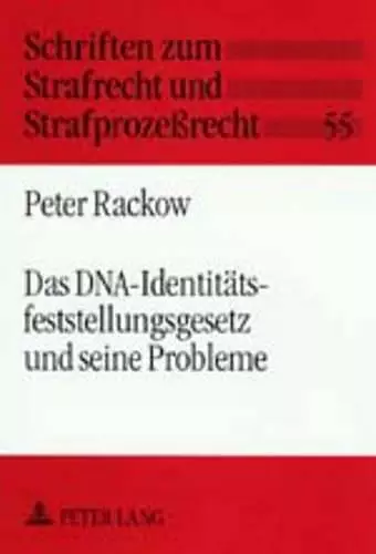 Das Dna-Identitaetsfeststellungsgesetz Und Seine Probleme cover