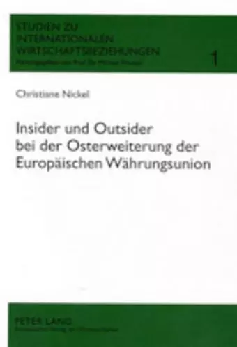 Insider Und Outsider Bei Der Osterweiterung Der Europaeischen Waehrungsunion cover