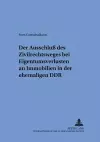 Der Ausschluß Des Zivilrechtsweges Bei Eigentumsverlusten an Immobilien in Der Ehemaligen Ddr cover