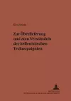 Zur Ueberlieferung Und Zum Verstaendnis Der Hellenistischen Technopaignien cover