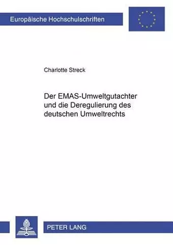 Der Emas-Umweltgutachter Und Die Deregulierung Des Deutschen Umweltrechts cover