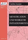 Menstruation und weibliche Initiationsriten cover