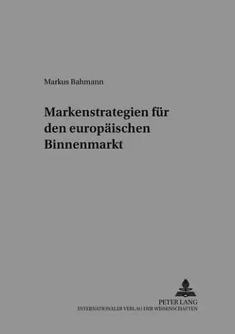 Markenstrategien Fuer Den Europaeischen Binnenmarkt cover