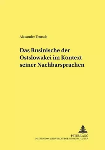 Das Rusinische Der Ostslowakei Im Kontext Seiner Nachbarsprachen cover