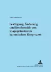 Festlegung, Aenderung Und Konformitaet Von Klagegruenden Im Kanonischen Eheprozess cover