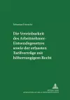 Die Vereinbarkeit Des Arbeitnehmer-Entsendegesetzes Sowie Der Erfassten Tarifvertraege Mit Hoeherrangigem Recht cover