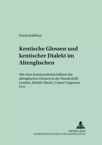 Kentische Glossen Und Kentischer Dialekt Im Altenglischen cover