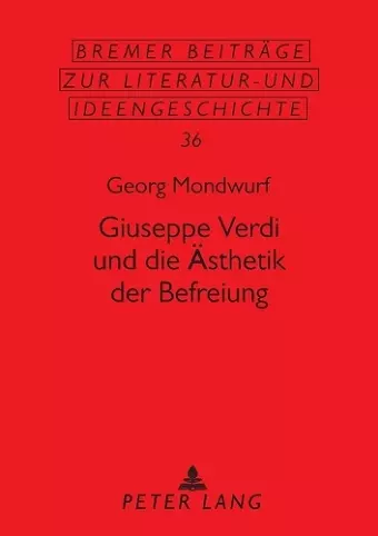 Giuseppe Verdi und die Aesthetik der Befreiung cover