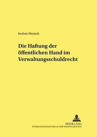 Die Haftung Der Oeffentlichen Hand Im Verwaltungsschuldrecht cover