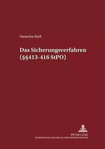 Das Sicherungsverfahren (§§ 413-416 Stpo) cover