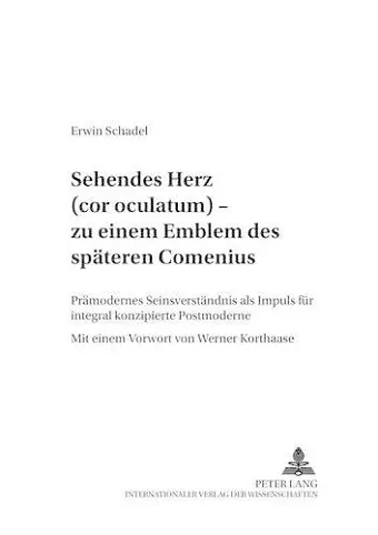 «Sehendes Herz» (Cor Oculatum) - Zu Einem Emblem Des Spaeten Comenius cover