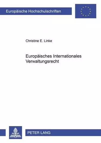 Europaeisches Internationales Verwaltungsrecht cover