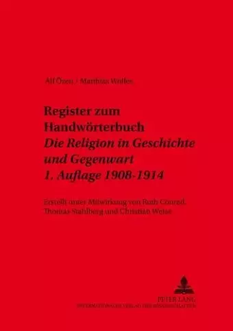 Register Zum Handwoerterbuch- «Die Religion in Geschichte Und Gegenwart»- 1. Auflage 1908-1914 cover