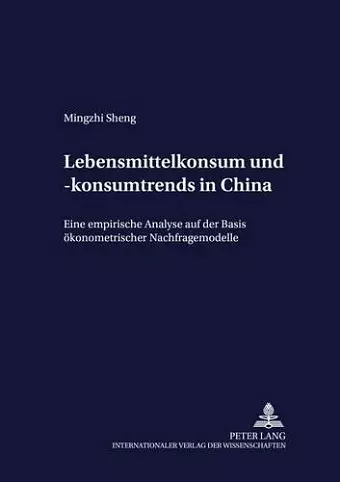 Lebensmittelkonsum Und -Konsumtrends in China cover