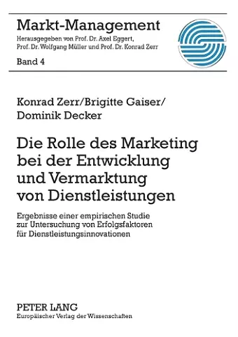 Die Rolle des Marketing bei der Entwicklung und Vermarktung von Dienstleistungen cover