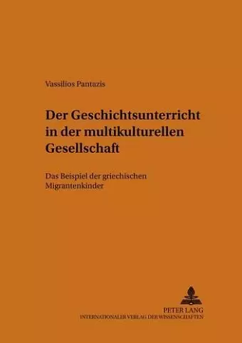 Der Geschichtsunterricht in Der Multikulturellen Gesellschaft cover