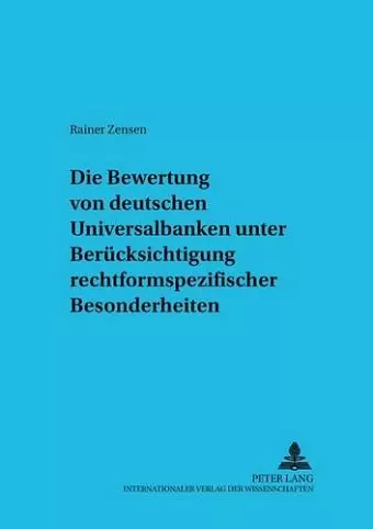 Die Bewertung Von Deutschen Universalbanken Unter Beruecksichtigung Rechtsformspezifischer Besonderheiten cover