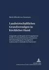 Landwirtschaftliches Grundvermoegen in Kirchlicher Hand cover