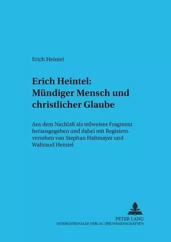 Erich Heintel: Muendiger Mensch Und Christlicher Glaube cover