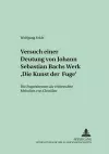 Versuch Einer Deutung Von Johann Sebastian Bachs Werk «Die Kunst Der Fuge» cover