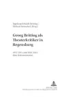 Georg Britting ALS Theaterkritiker in Regensburg cover