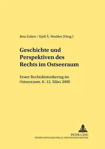 Geschichte Und Perspektiven Des Rechts Im Ostseeraum cover