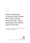 Briefe an Hermann Cardauns, Paul Fridolin Kehr, Aloys Schulte, Heinrich Finke, Albert Brackmann Und Martin Spahn 1923-1944 cover