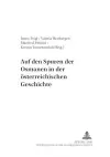 Auf Den Spuren Der Osmanen in Der Oesterreichischen Geschichte cover