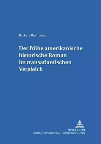 Der Fruehe Amerikanische Historische Roman Im Transatlantischen Vergleich cover