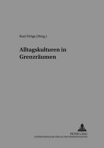 Alltagskulturen in Grenzraeumen cover