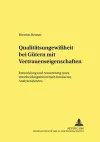 Qualitaetsungewißheit Bei Guetern Mit Vertrauenseigenschaften cover