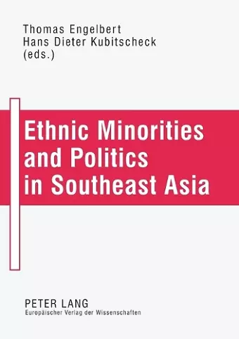Ethnic Minorities and Politics in Southeast Asia cover