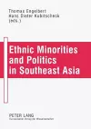 Ethnic Minorities and Politics in Southeast Asia cover