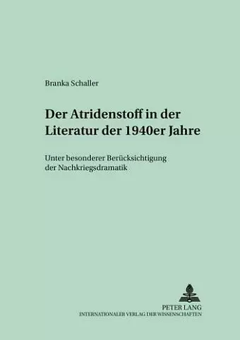 Der Atridenstoff in Der Literatur Der 1940er Jahre cover