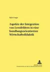 Aspekte Der Integration Von Lernfeldern in Einer Handlungsorientierten Wirtschaftsdidaktik cover