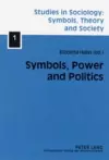 Symbols, Power and Politics cover