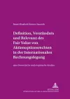 Definition, Verstaendnis Und Relevanz Des Fair Value Von Aktienoptionsrechten in Der Internationalen Rechnungslegung cover