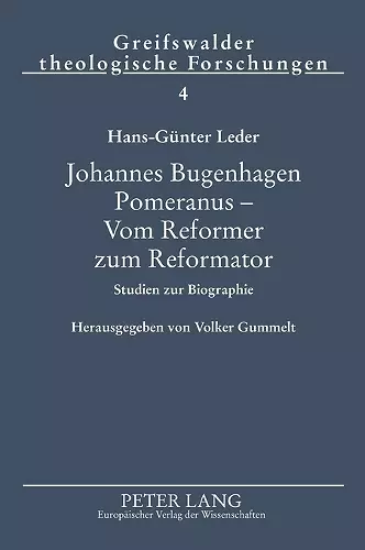 Johannes Bugenhagen Pomeranus - Vom Reformer zum Reformator cover