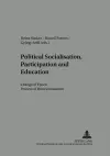 Political Socialisation, Participation and Education cover